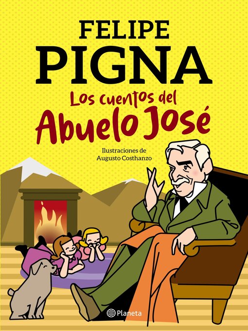 Title details for Los cuentos del abuelo José by Felipe Pigna - Available